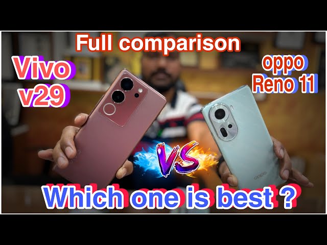 Oppo Reno 11 5G Vs Vivo V29 5g Which Model Best Performs ⚡️Best Camera Best Performance Wala Phone🔥