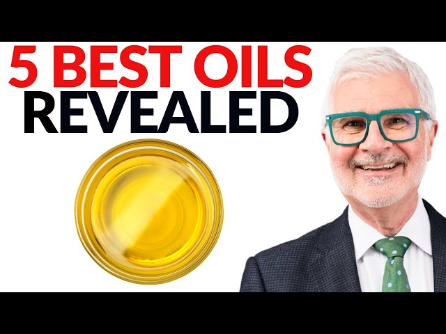 The Top 5 Healthiest Oils Revealed | Dr. Steven Gundry