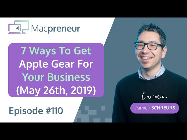 7 Ways To Get Apple Gear For Your Solopreneur Business (MP110)