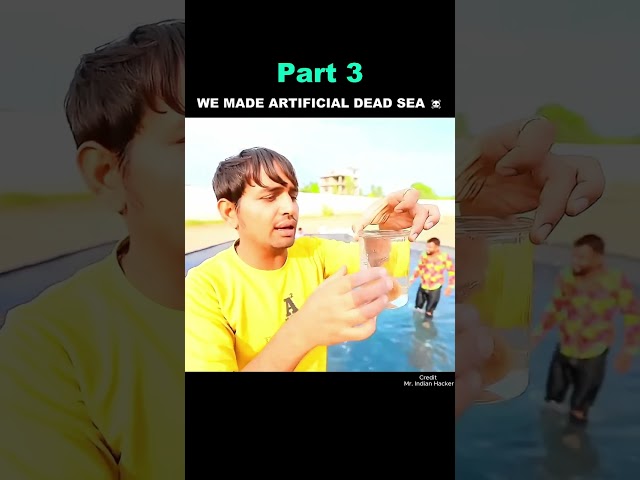 We Made Artificial Dead Sea☠️(Part 3) #shorts #viral #trending #indianhacker