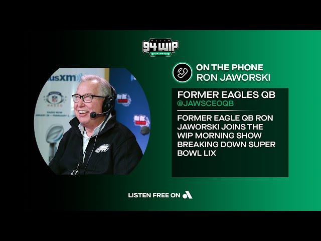 Ron Jaworski: Total Dominance from the Philadelphia Eagles 🏈🦅 | 94 WIP Morning Show