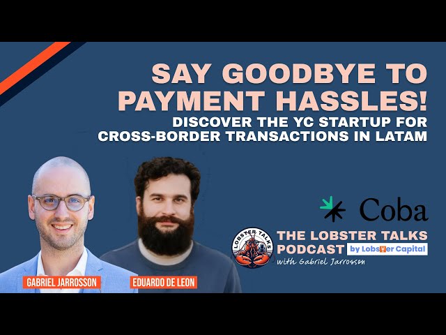 Coba: Simplifying Cross-Border Payments for Latin America | Y Combinator  Story with Eduardo de Leon