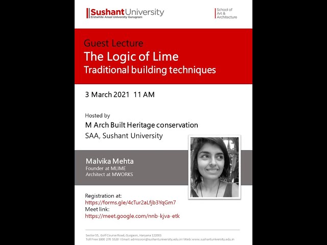 Guest Lecture : The Logic of Lime - Traditional building techniques' by Malvika Mehta #GLW-21004