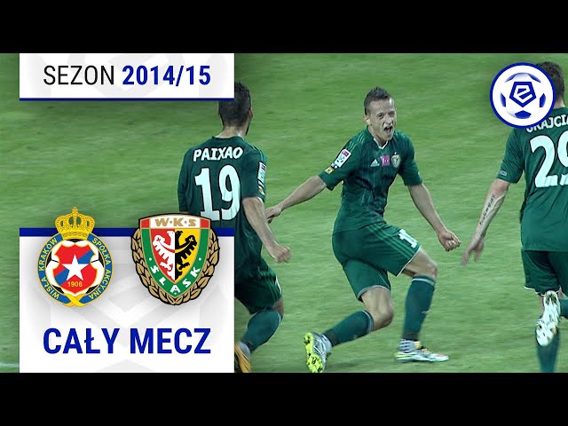 (2/2) Wisła Kraków - Śląsk Wrocław | CAŁY MECZ | Ekstraklasa 2014/15 | 36. Kolejka