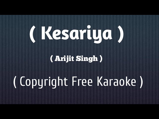 Kesariya - Brahmastra (Insta Karaoke)