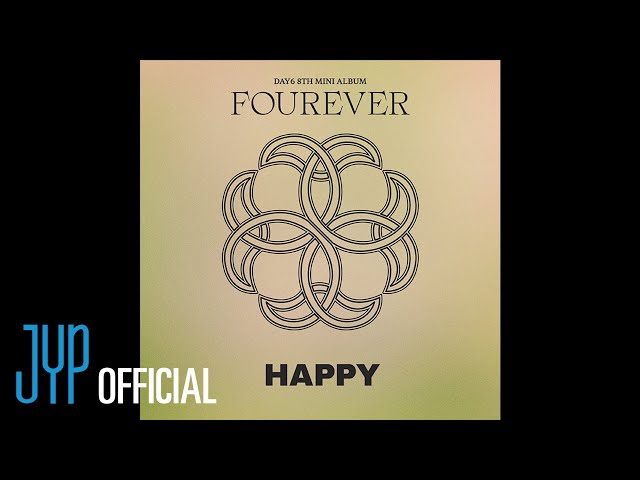 DAY6 - HAPPY (Official Audio)