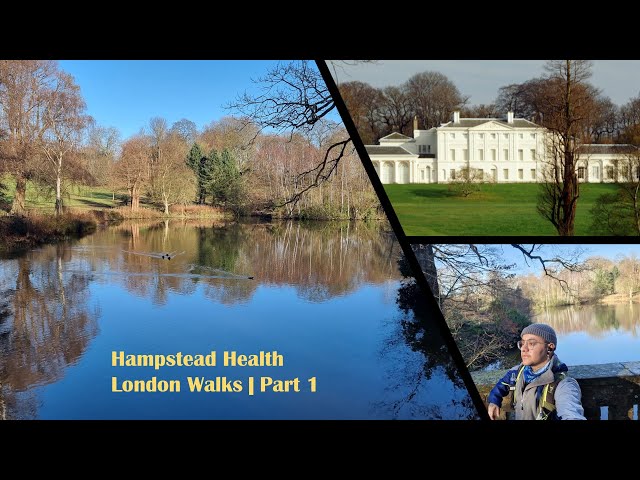 Hampstead Health| London Walks| Hiker’s Dreamland | Part 1