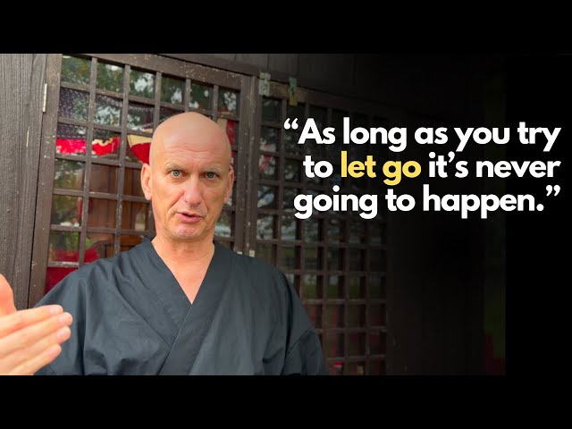 Zen Master Reveals the Secret to Letting Go