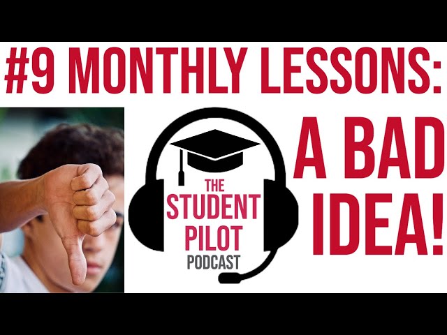 Why One Flying Lesson a Month is a Terrible Idea | Student Pilot Podcast #9