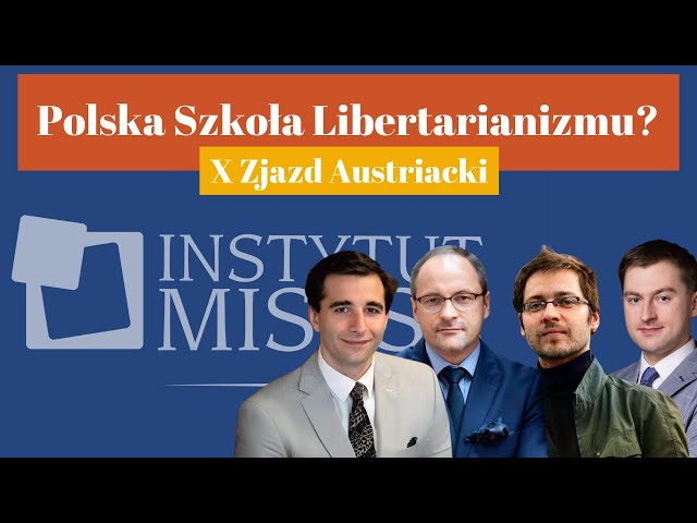 Co polscy naukowcy wnieśli do teorii libertariańskiej?