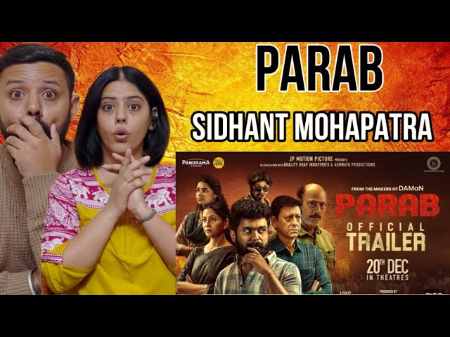 ପରବ୍ | Parab | Official Trailer Reaction | Odia Movie | Sidhant |Anu,Dipanwit,Suryamayee,Chinmay Das