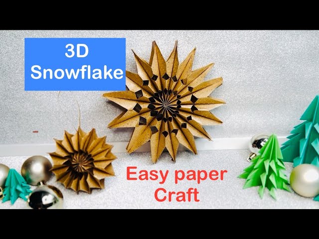 Easy 3D Snowflake/ paper craft snowflake/ Christmas decoration DIY ideas