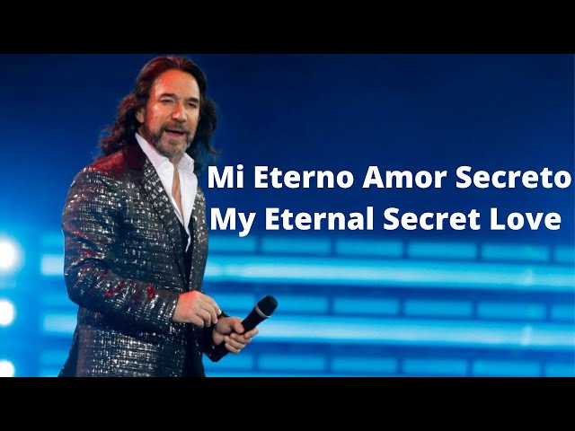 Marco Antonio Solis - Mi Eterno Amor Secreto - Lyric Spanish / English