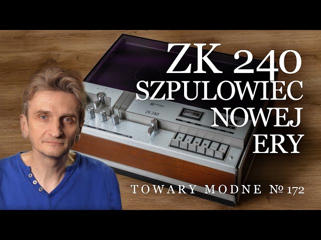 ZK 240 - szpulowiec nowej ery [TOWARY MODNE 172]