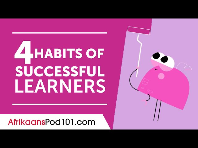 4 Habits of Successful Afrikaans Learners