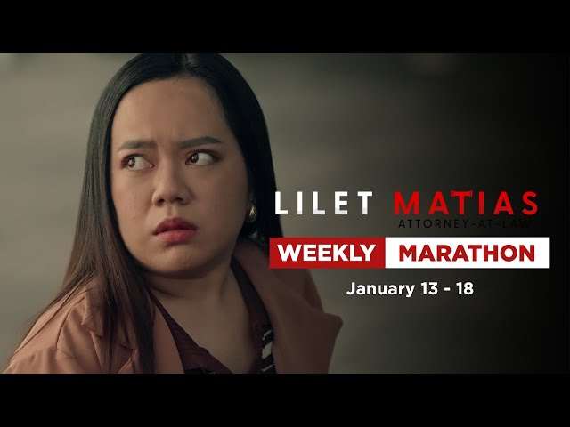 Lilet Matias, Attorney-At-Law: Weekly Marathon (January 13-18, 2025)