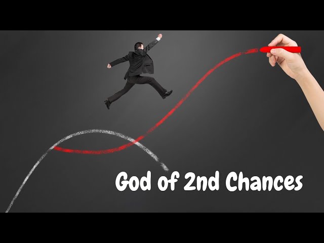 God offers a 2nd Chance, Today!!!