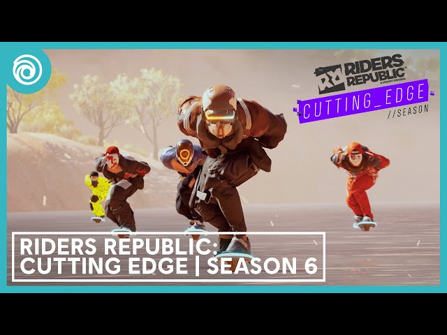 Riders Republic: Cutting Edge - Season 6 Trailer