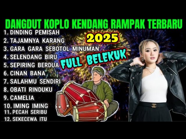 DANGDUT KOPLO TERBARU 2025 - PONGDUT KENDANG RAMPAK FULL BLEKUK - DINDING PEMISAH - TAJAMNYA KARANG