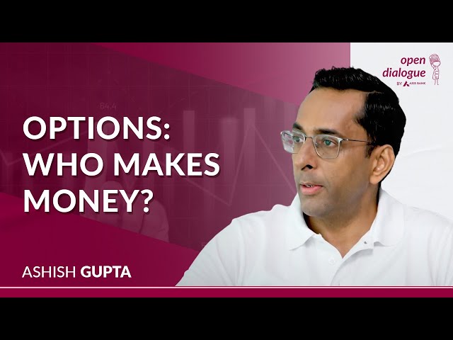 If 90% Options Traders Lose Money, Who Makes Money | Ashish Gupta | Open Dialogue