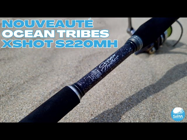 OCEAN TRIBES XSHOT 220MH rod: a bomb!