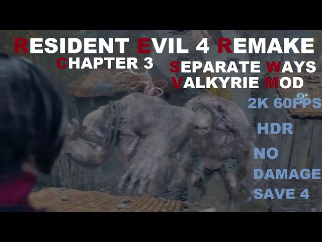 NO DAMAGE Valkyrie Mod Difficulty Chapter 3 Resident Evil 4 Remake Separate Ways 2K 60FPS #valkyrie