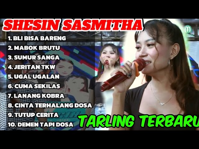 SHESIN SASMITHA FULL ALBUM TERBARU - KUMPULAN LAGU TARLING CIREBONAN TERPOPULER 2025