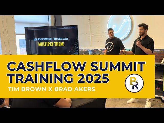 Cashflow Summit Training 2025 | Tim Brown x Brad Akers