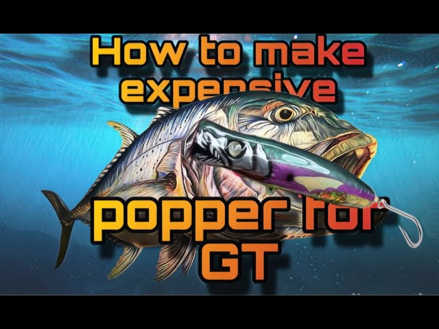 How to make expensive popper for GT