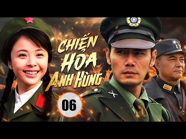 CHIẾN HỎA ANH HÙNG  - Tập 06 | Phim Kháng Nhật Mới Nhất 2025 | Huace Croton TV Vietnam