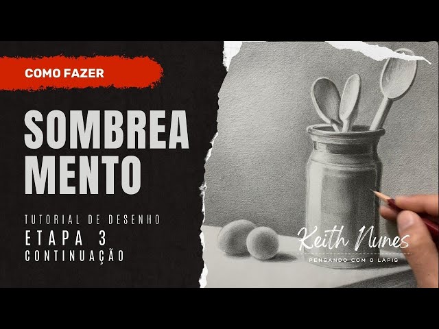 Como Fazer Sombreamento de Desenho Realista Tutorial Completo Etapas 3 Parte 2 | Keith Nunes