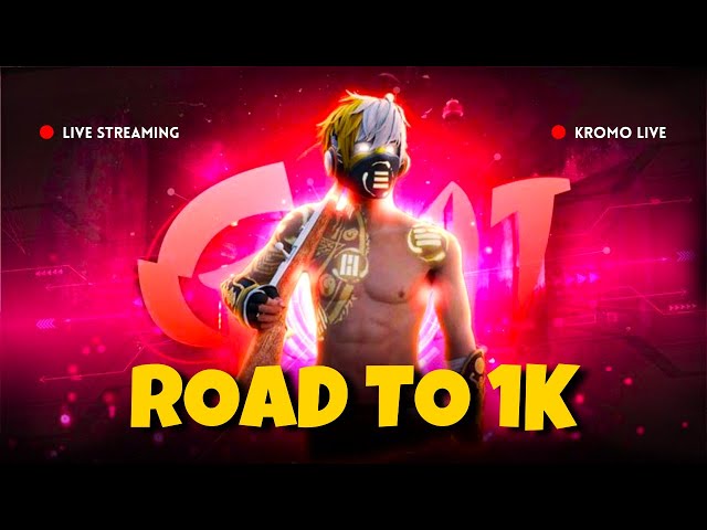 ROAD TO 1K  !!  KROMO IS LIVE  !!