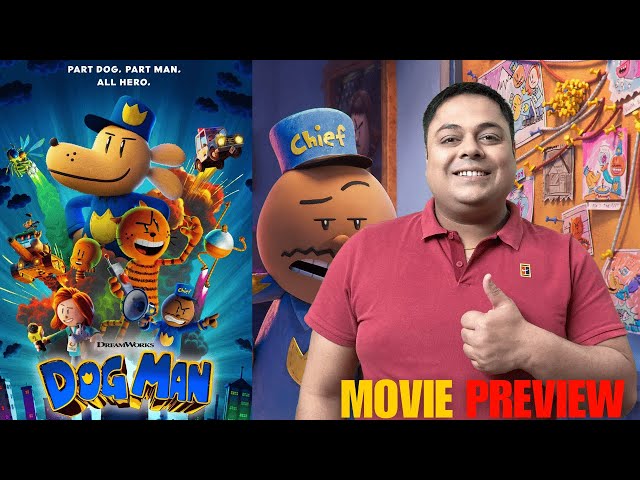 Dog Man Movie Preview | Alok The Movie Previewer