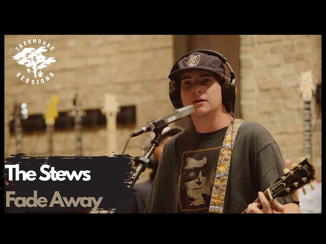 The Stews | Fade Away (Live Session) | Treehouse Sessions