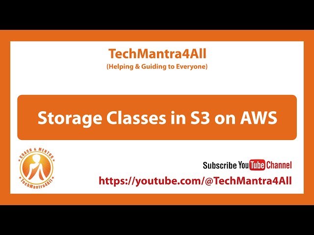 What are the different storage classes in S3 on AWS - TechMantra4All