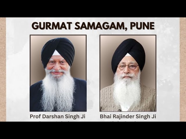 Gurmat Samagam Pune 14th Feb To 16th Feb | Prof Darshan Singh Ji Khalsa & Rajinder Singh Ji Khalsa