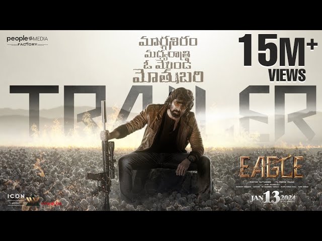 EAGLE Trailer | Ravi Teja | Anupama | Kavya Thapar | Karthik Gattamneni | People Media Factory