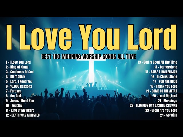 Praise and Worship Songs 2025 -Best Morning Worship Songs Playlist -New Christian Worship Songs 2025