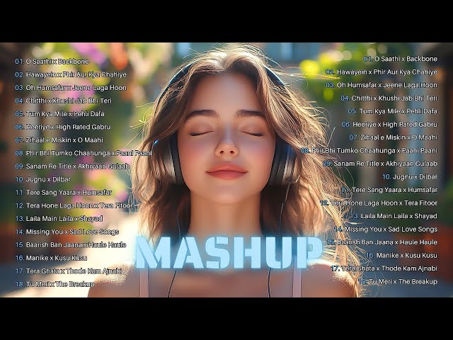 💘Love Party Chillout Bollywood Songs|The Love Hindi Mashup Songs|Hindi Mashup Playlist Music💘