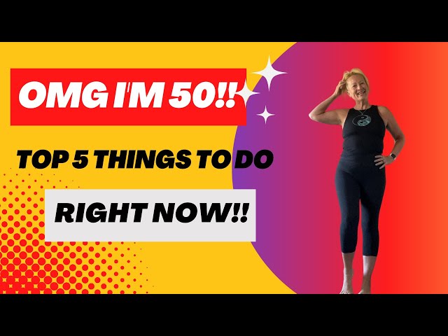 50?  TOP THINGS TO DO NOW!!!!