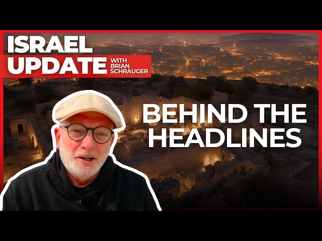 Behind the Headlines | Israel Update with Brian Schrauger