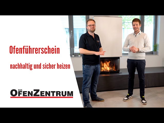 Ofenführerschein - nachhaltig und sicher heizen - DAS OFENZENTRUM