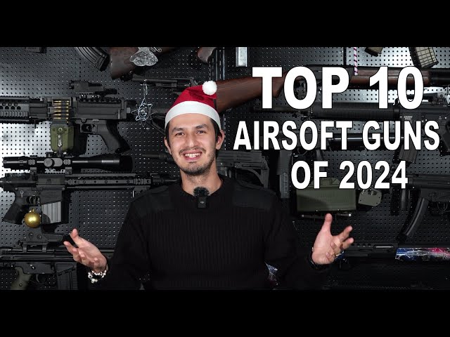 Top 10 Airsoft Guns of 2024 | RedWolf Airsoft RWTV