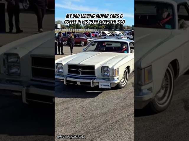 My dad leaving #Mopar Cars & Coffee in his 1979 #Chrysler #300 #Chrysler300 📽️@caseyfaitel