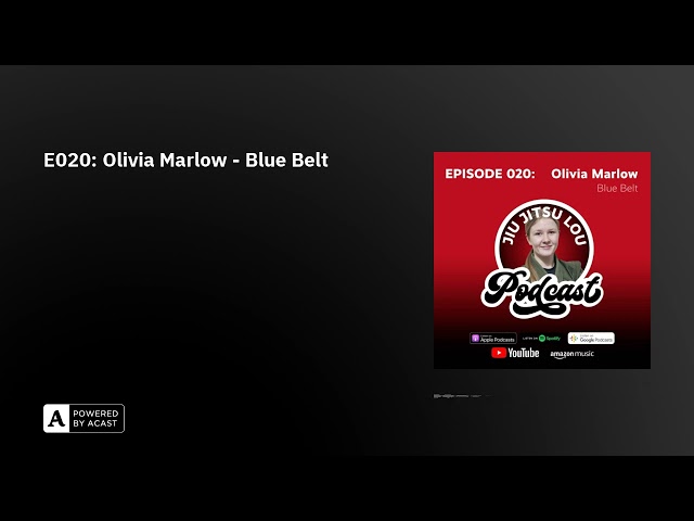 E020: Olivia Marlow - Blue Belt - AUDIO ONLY