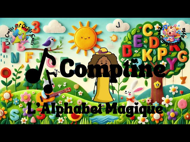 🎵 Les Comptines d’Ayla 🌟 : 📚 L’Alphabet Magique 🔠✨