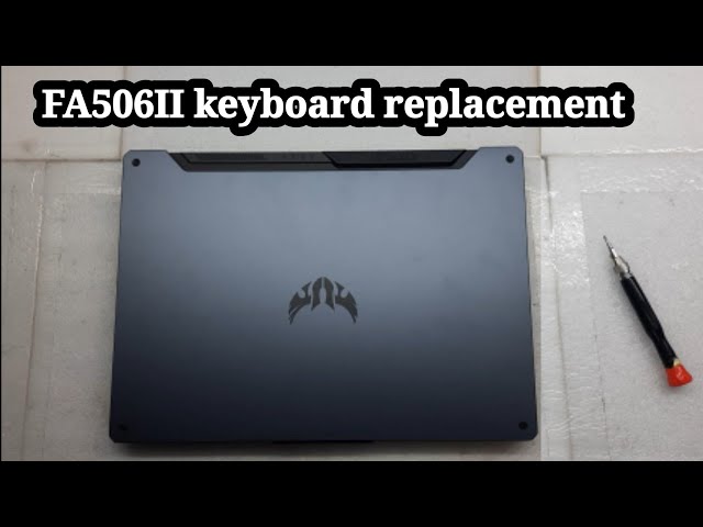 ASUS TUF Gaming A15 FA506II / Keyboard Replacement