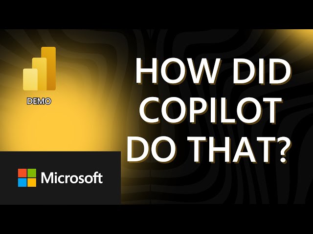 Power BI Demo - How did Copilot do that?