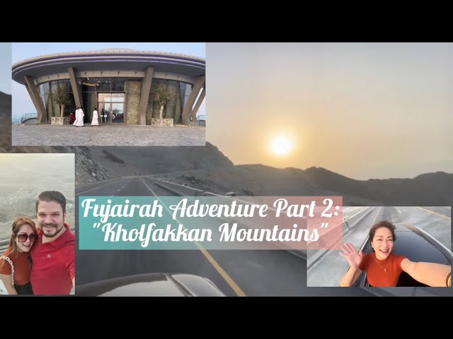 Road trip in Khorfakkan mountains with habibi|egyptianfilipina🇪🇬🇵🇭