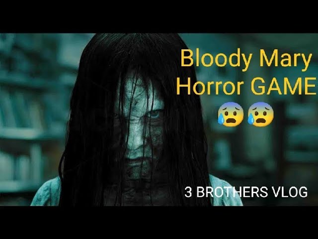 BLOODY MARY 🧟🧟🧟 HORROR GAME!!!!! GONE MYSTERIOUS AND WRONG???😱😱😱